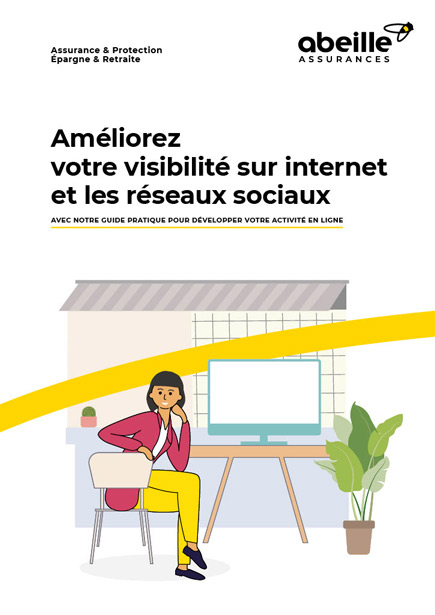 e-visibilite-guide.pdf (Guide : Le guide e-visibilité d’Abeille Assurances)