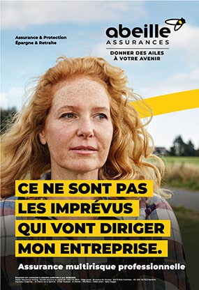 ’Ce ne sont pas les imprévus qui vont diriger mon entreprise – Abeille Assurances